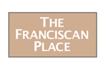 The Franciscan Place