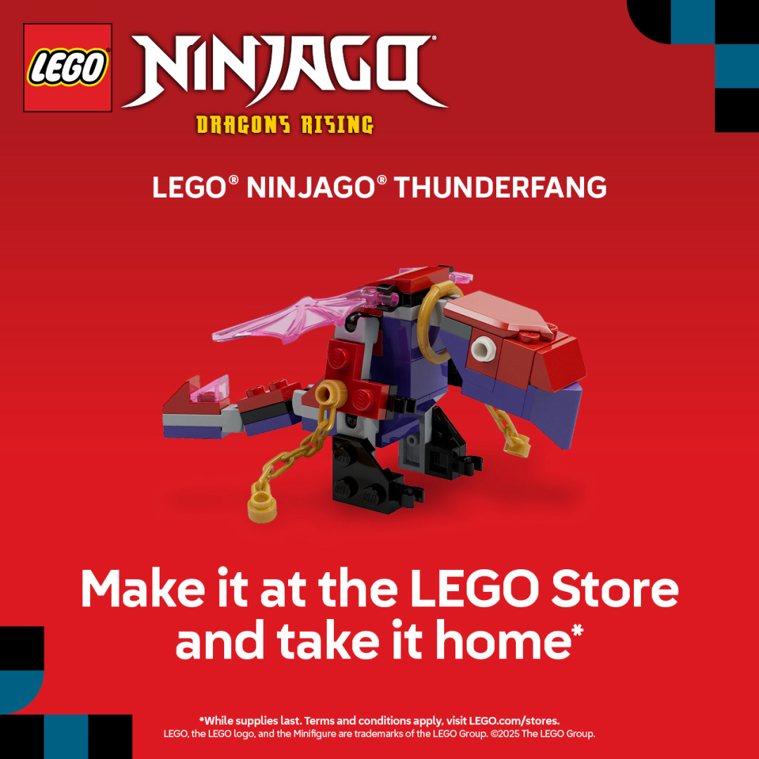 LEGO Campaign 157 Build a LEGO® Ninjago® Thunderfang at The LEGO® Store and take it home with you! EN 1080x1080