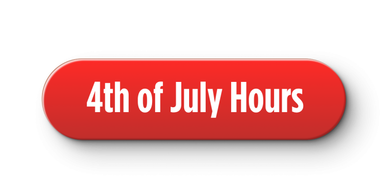 4th of July Hours
